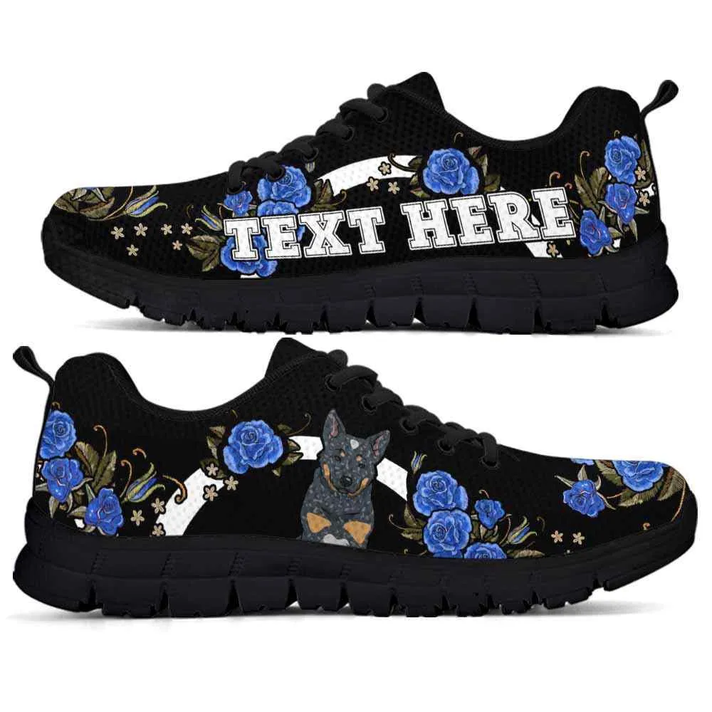 Custom Name Australian Cattle Sneaker, Heeler Dog Lovers Sneakers Gym Rose Blue Flower Running Shoes, Best Running Shoes